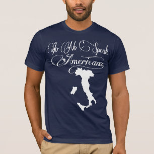 IO NO SPEAK AMERICANO SONO ITALIANO GIOVANNI PAOLO T-Shirt