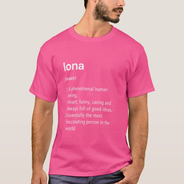 Iona Name Definition Funny Dictionary T-Shirt (Front)