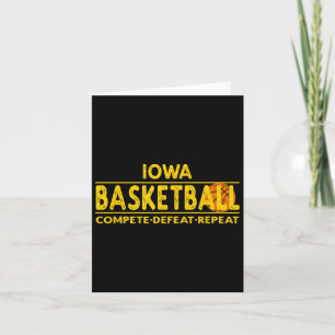 Iowa Bysketbyll - Compete Defeat Repeat Card