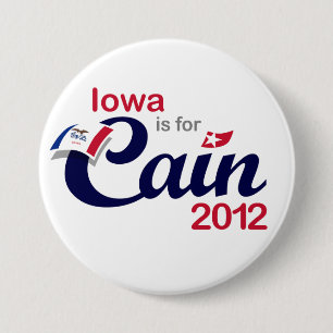 Iowa is for Cain! - Cain 2012 7.5 Cm Round Badge