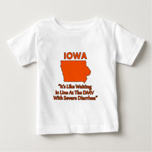 Iowa - Like Waiting In Line At The DMV... Baby T-Shirt