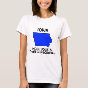Iowa - More Vowels Than Consonants T-Shirt