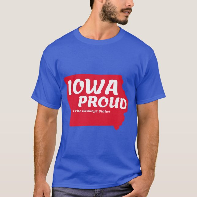 Iowa Proud State Motto The Hawkeye State graphic T-Shirt (Front)