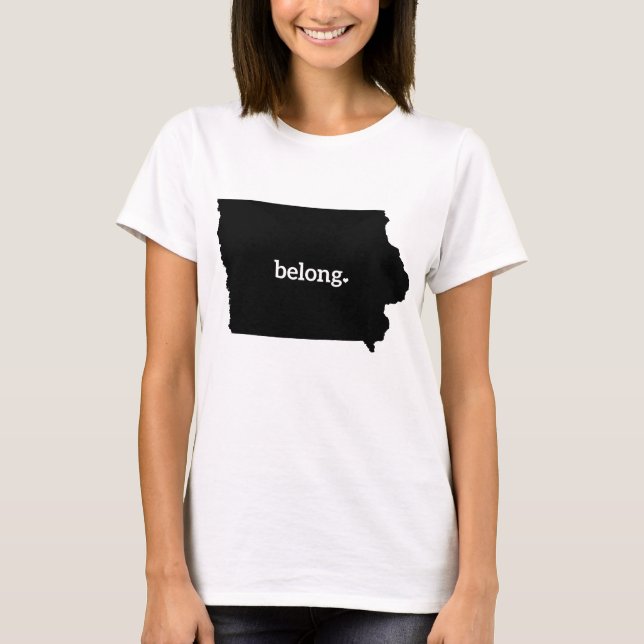 Iowa State Map Belong T-Shirt (Front)