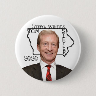 Iowa wants Tom Steyer 2020 6 Cm Round Badge