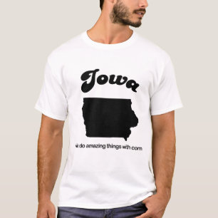Iowa - We do amazing things T-Shirt