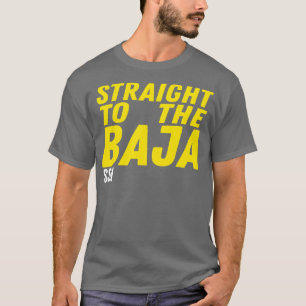 Iowa Womens Basketball Straight To The Baja Ssn TS T-Shirt