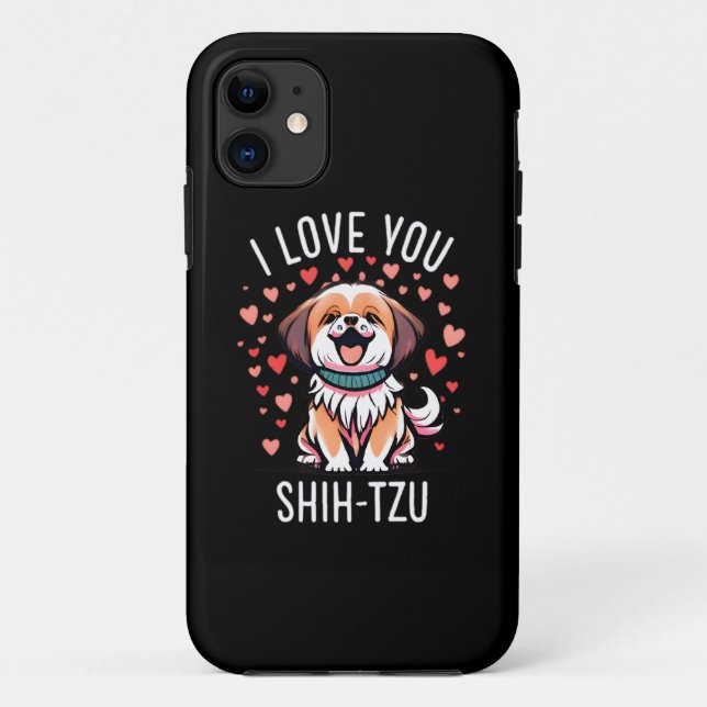 iPhone 11 Case - With Drawing I Love Shih Tzu (Back)