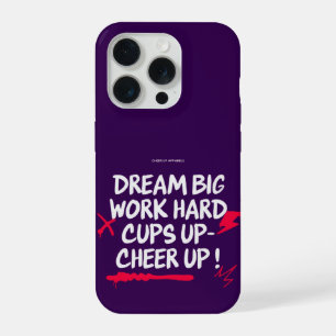 IPHONE 15 PRO DREAM BIG CHEER UP CASE