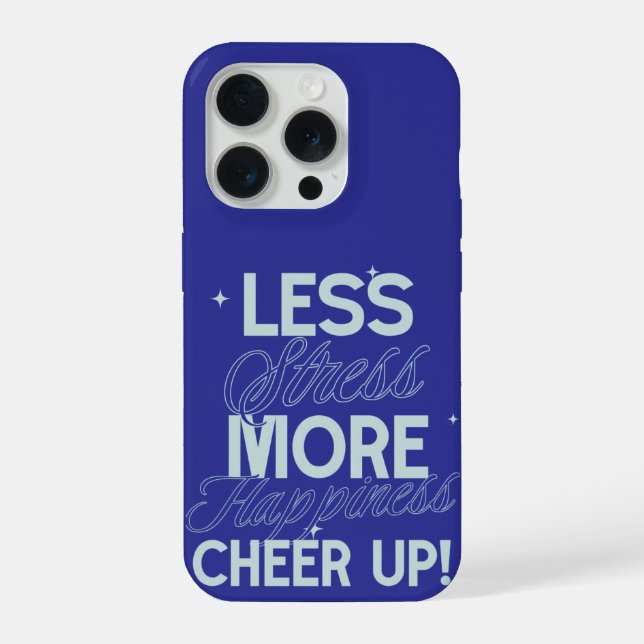 IPHONE 15 PRO MORE HAPPINESS CHEER UP CASE (Back)
