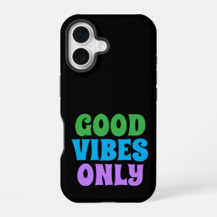 iPhone 16 case good vibes only