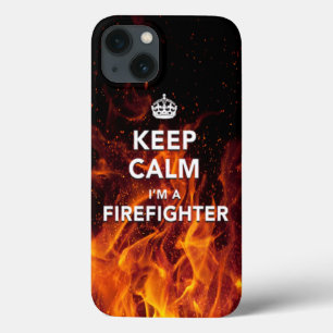 iPhone 6 case "Keep Calm I'm a Firefighter" Case