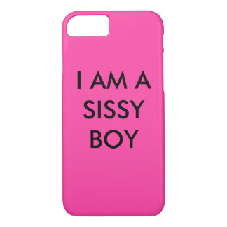 iPhone 7 "I Am a Sissy Boy Phone Case" iPhone 8/7 Case
