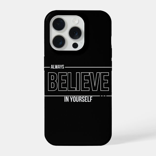iphone believe in your self iPhone 15 Pro Case  (Back)