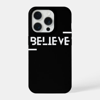 iPhone case with BELIEVE designs