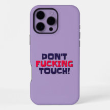 iPhone Cases Don't Touch!