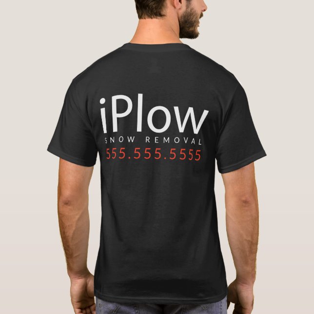 iPlow. I Plough Snow. Snow Removal Promotional T-Shirt (Back)