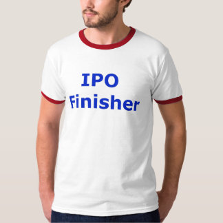 ipo finisher T-Shirt