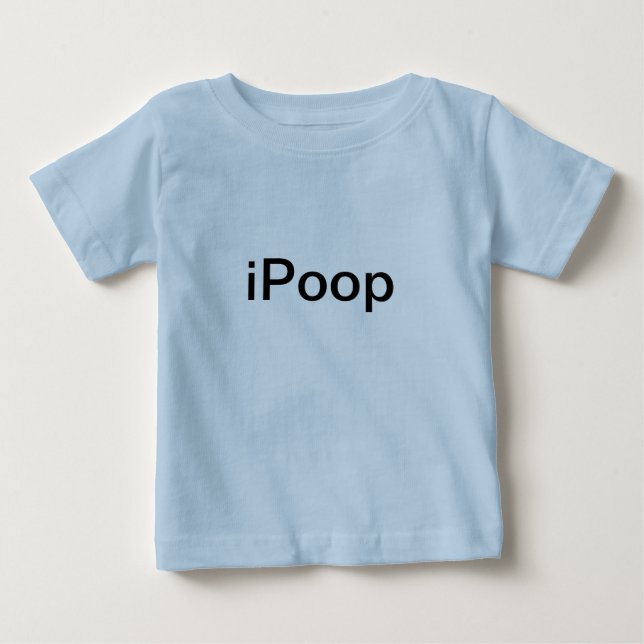 iPoop Baby T-Shirt (Front)