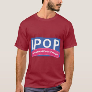 Ipop - International Party Of Pimpin T-Shirt