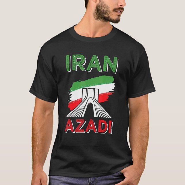 Iran Azadi Iranian Love Persian Freedom Free Iran  T-Shirt (Front)