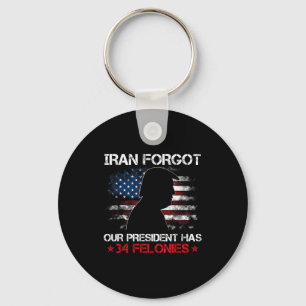 Iran forgot president has 34 felonies vintage flag key ring