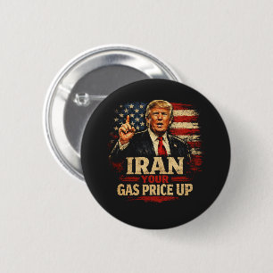 Iran Your Gas Price Up 6 Cm Round Badge
