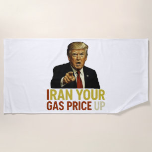 Iran Your Gas Price Up Beach Towel