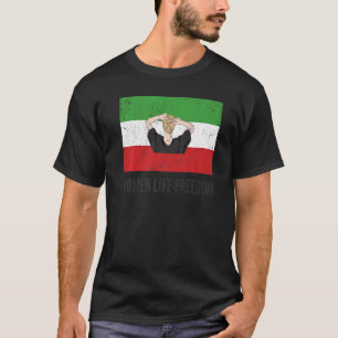 Iranian Flag No Hijab Women Life Free Support Wome T-Shirt