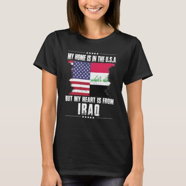 Iraqi American Patriot Grown Proud Home Heart USA  T-Shirt (Front)