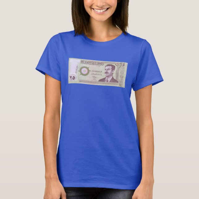Iraqi Dinar with Saddam Hussein T-Shirt (Front)