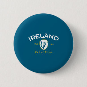 Ireland Celtic Nation Established 1541  6 Cm Round Badge