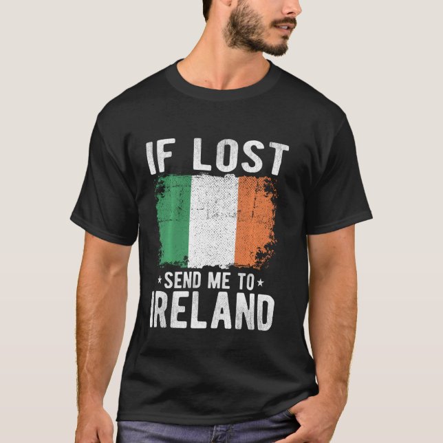 Ireland Flag Souvenir - If lost send me to Ireland T-Shirt (Front)