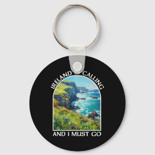 Ireland Is Calling And I Must Go St Patrick's Day Key Ring