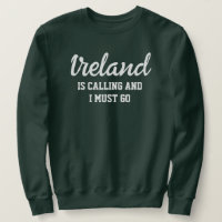 Ireland Is Calling I Must Go