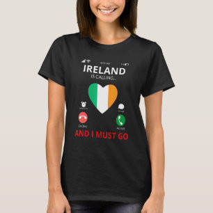 Ireland Is Calling - Ireland Flag T-Shirt