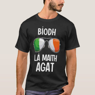 Ireland St Patrick's Day Party Irish Bíodh Lá Mait T-Shirt