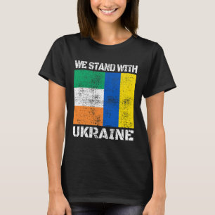 Ireland Support Ukrainian We Stand With Ukraine Ir T-Shirt
