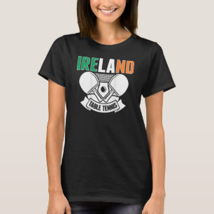 Ireland Table Tennis   Support Irish Ping Pong Tea T-Shirt