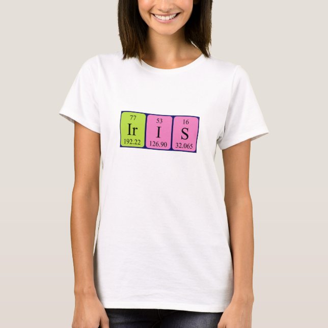Iris periodic table name shirt (Front)