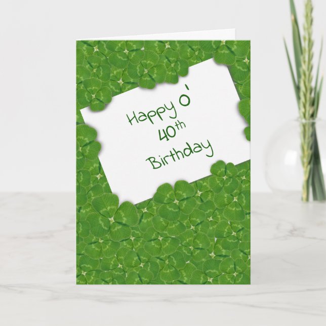 Irish 40th Birthday and Shamrocks Card (Front)