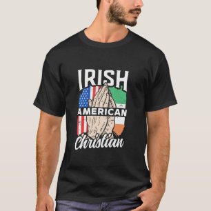 Irish American Christian Ireland Family Roots Us U T-Shirt