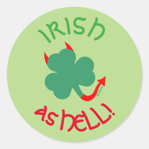 Irish as Hell Dancing Shamrock  Classic Round Sticker