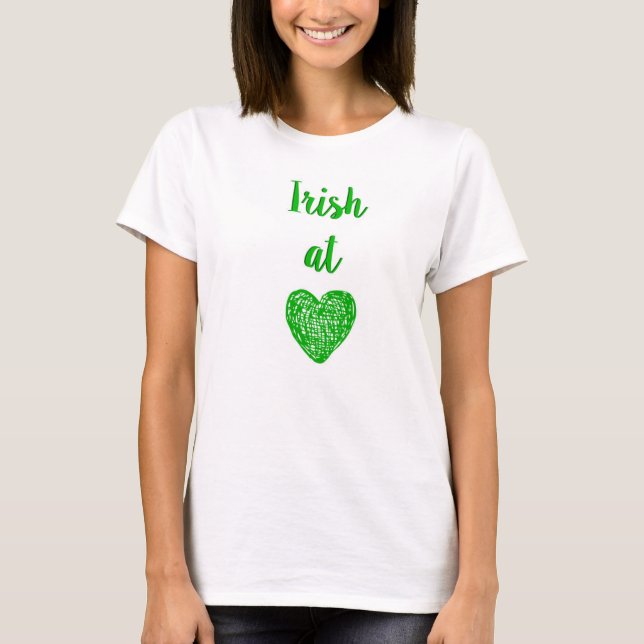 Irish at Heart T-Shirt (Front)