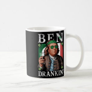 Irish Ben Drankin Beer - St Pattys Men And Women 1 Coffee Mug