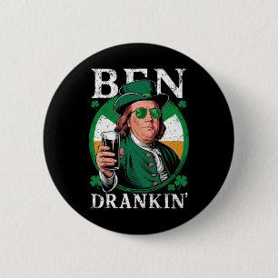 Irish Ben Drankin Beer - St Pattys Men And Women 2 6 Cm Round Badge