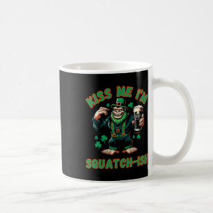 Irish Bigfoot - Kiss Me St Patricks Day - Funny Sa Coffee Mug