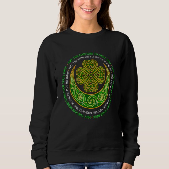 Irish Blessing Celtic Knot 4 Leaf C St Patrick's D Sweatshirt (Front)
