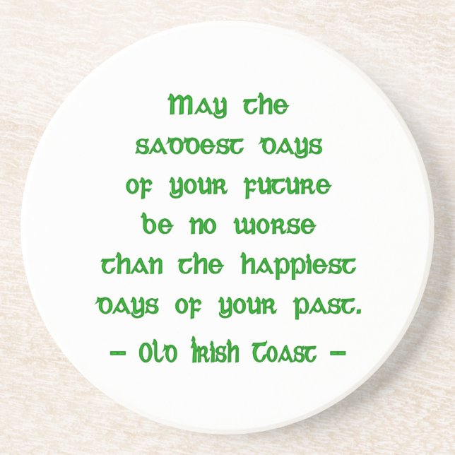 Irish Blessing May the Saddest Days of Future Coaster (Front)