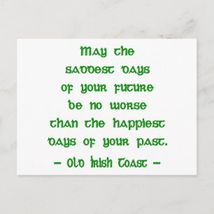 Irish Blessing May the Saddest Days of Future Postcard